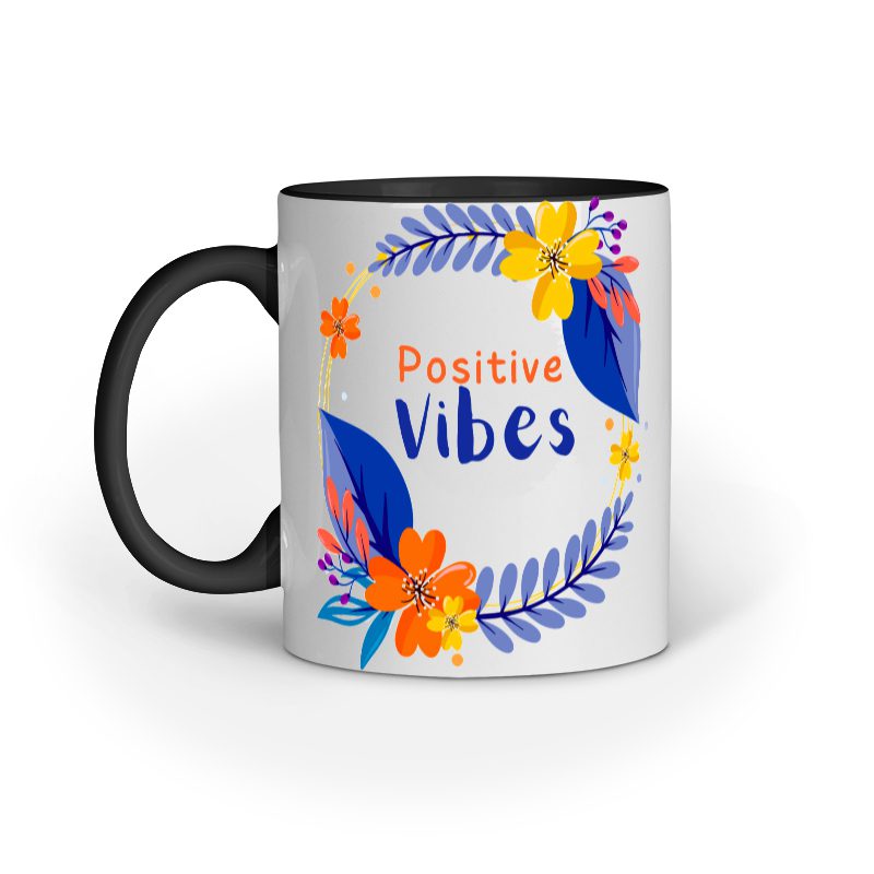 Positive Vibes – Ceramic Mug - Fashion Greet Positive Vibes – Ceramic Mug - Fashion Greet