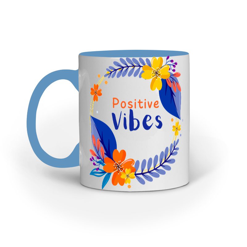 Positive Vibes – Ceramic Mug - Fashion Greet Positive Vibes – Ceramic Mug - Fashion Greet