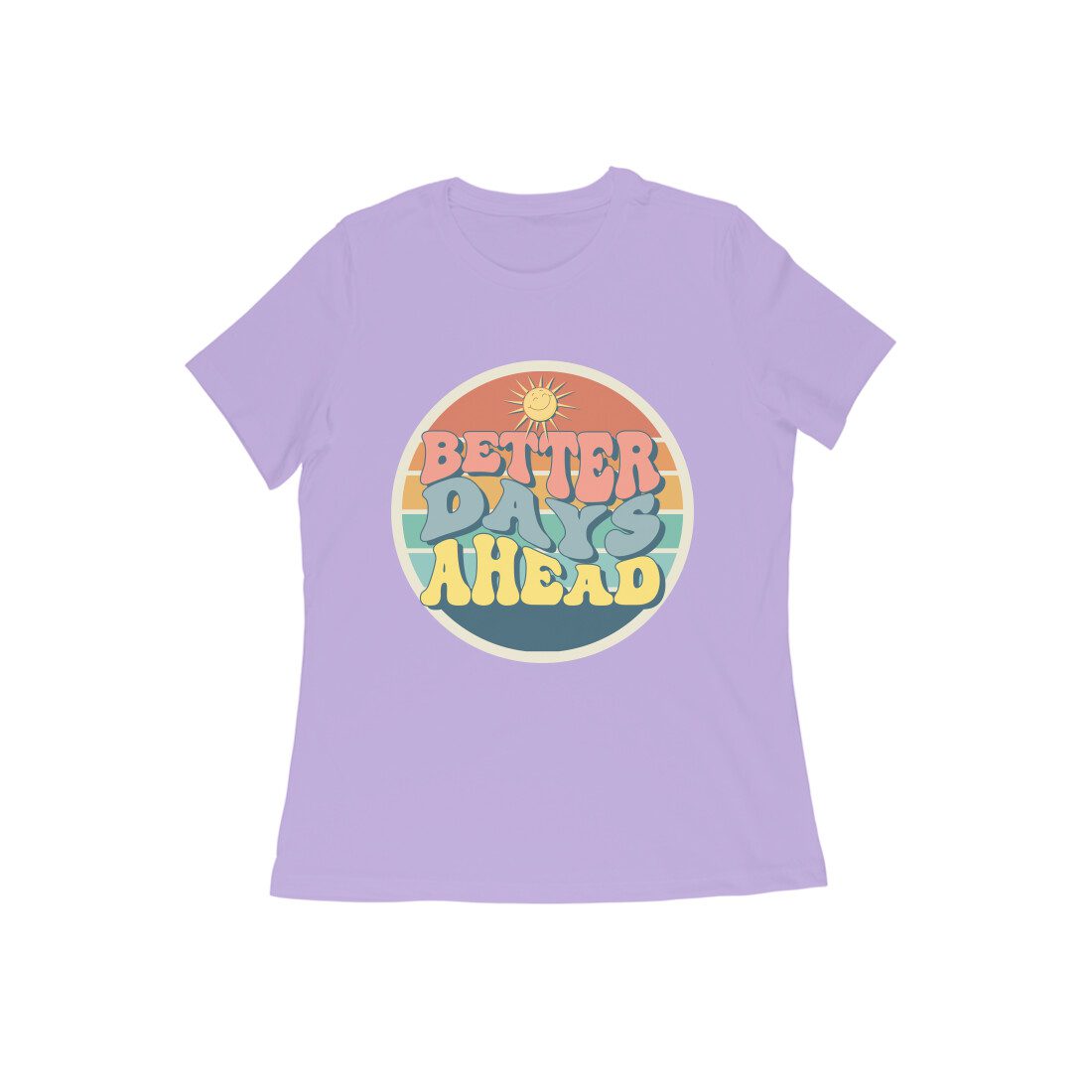 Women’s T-Shirt – Better Days Ahead - Fashion Greet