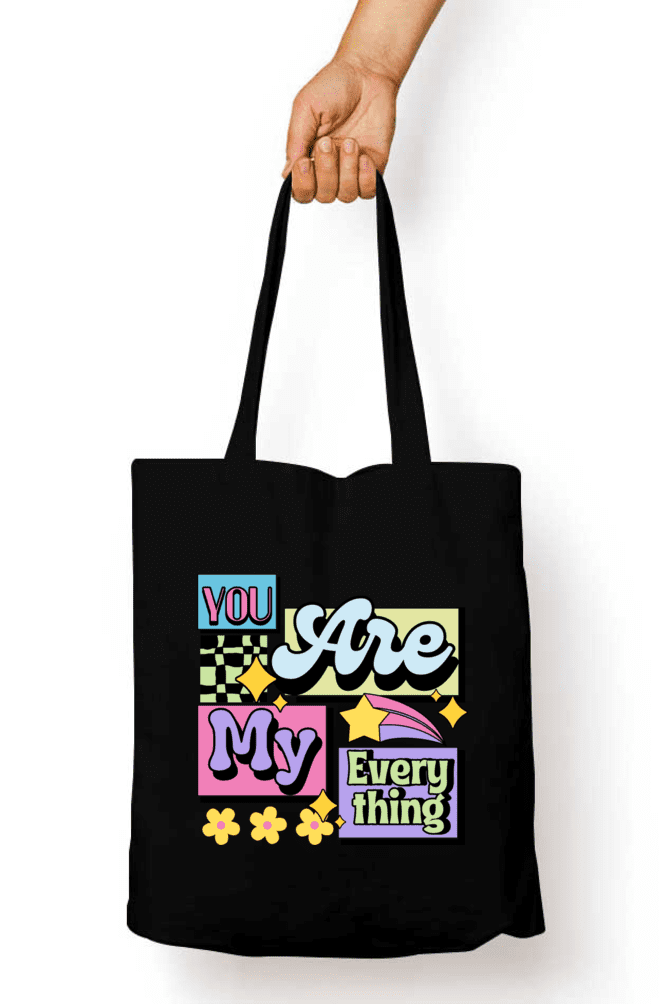 You are my everything – Tote bag - Fashion Greet