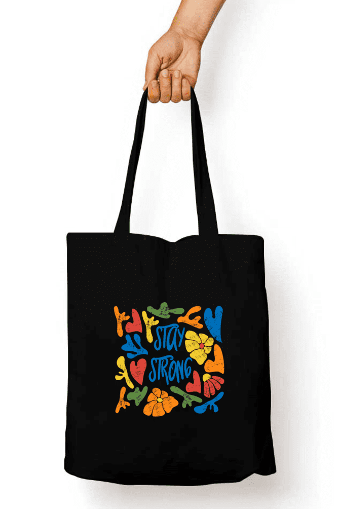 Stay Strong themed Tote Bag - Fashion Greet