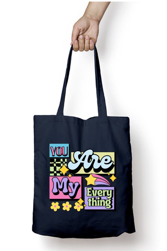 You are my everything – Tote bag - Fashion Greet
