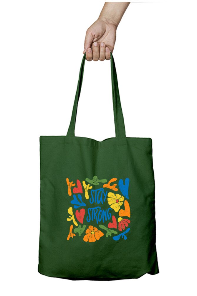 Stay Strong themed Tote Bag - Fashion Greet