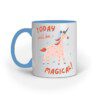 Today will be Magical – Ceramic Mug - Fashion Greet
