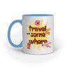 Travel some where – ceramic mug - Fashion Greet