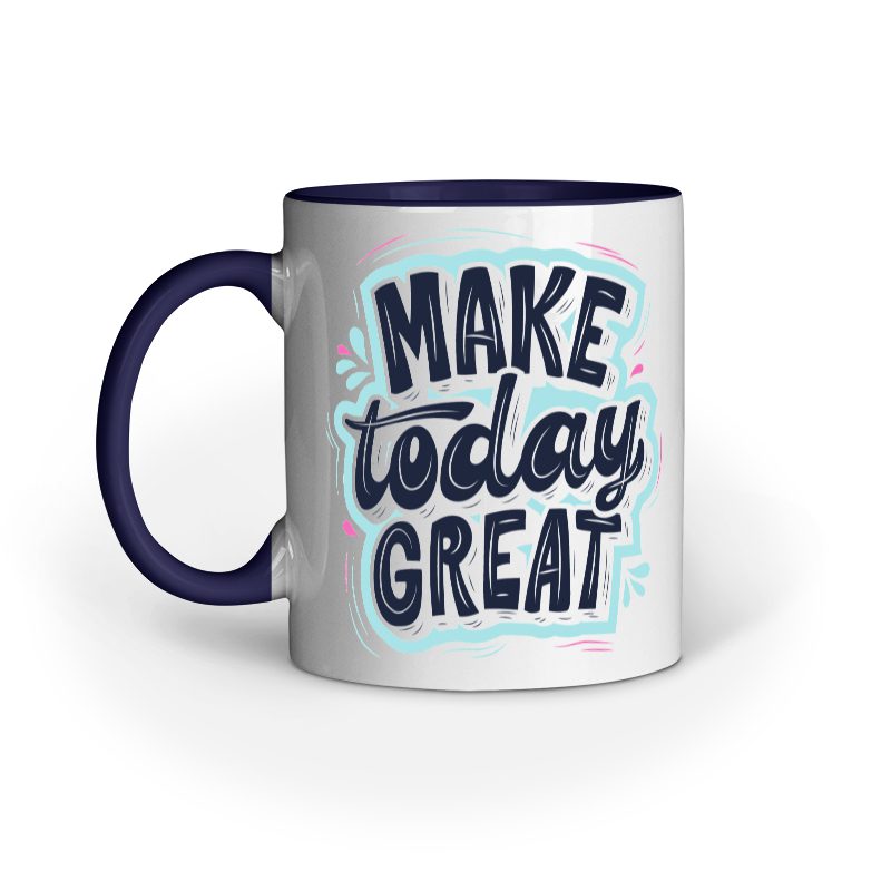 Make Today Great – Ceramic Mug - Fashion Greet