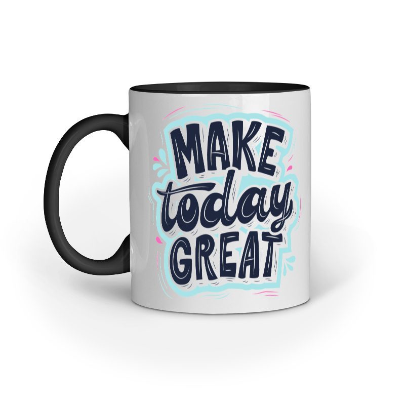 Make Today Great – Ceramic Mug - Fashion Greet