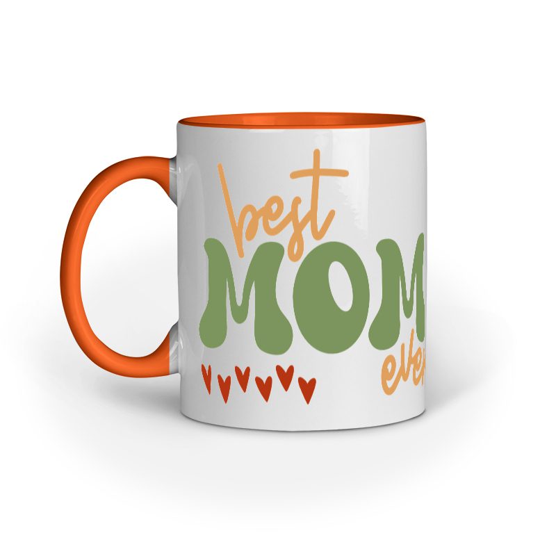 Best Mom Ever – Ceramic Mug - Fashion Greet
