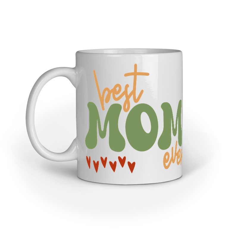 Best Mom Ever – Ceramic Mug - Fashion Greet