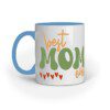 Best Mom Ever – Ceramic Mug - Fashion Greet