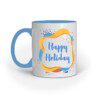 Happy Holiday – Ceramic Mug - Fashion Greet