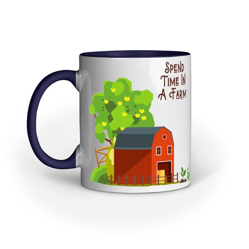 Spend Time In A Farm – Ceramic Mug - Fashion Greet