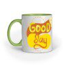 Good Day themed – Ceramic Mug - Fashion Greet