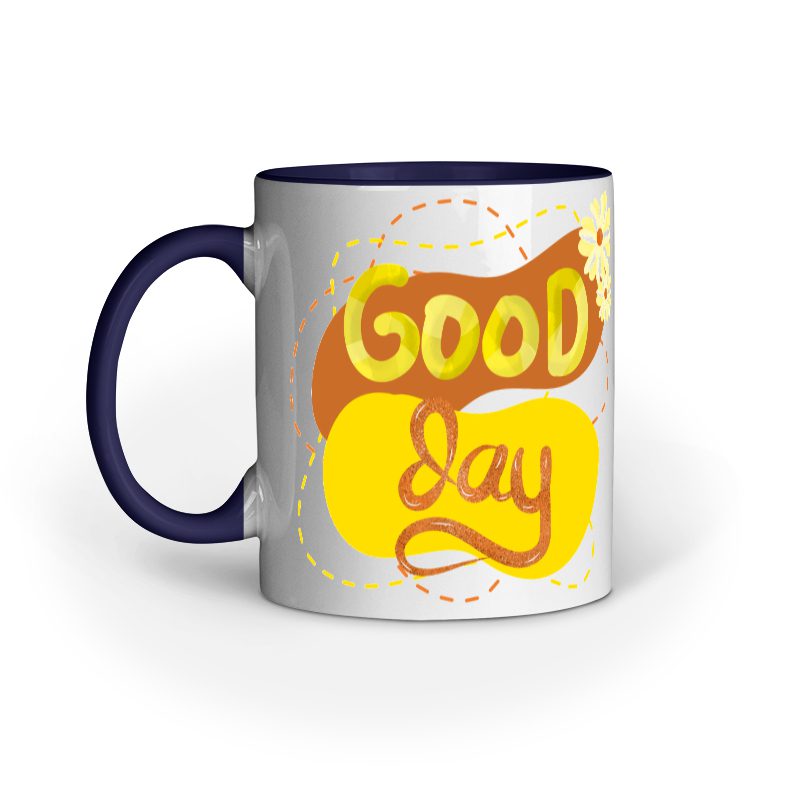 Good Day themed – Ceramic Mug - Fashion Greet