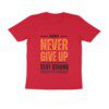 Men’s Never Give Up T-Shirt - Fashion Greet