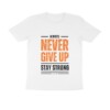 Men’s Never Give Up T-Shirt - Fashion Greet