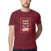 Men’s Every Thing Will Be OK Quoted T-Shirt - Fashion Greet
