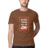 Men’s Every Thing Will Be OK Quoted T-Shirt - Fashion Greet