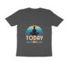 Men’s Today I will T-Shirt - Fashion Greet