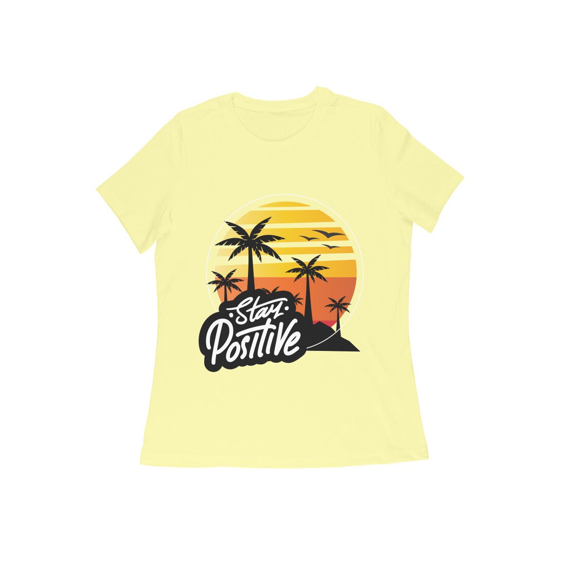 Womens Stay Positive motivational T-Shirt - Fashion Greet Womens Stay Positive motivational T-Shirt - Fashion Greet