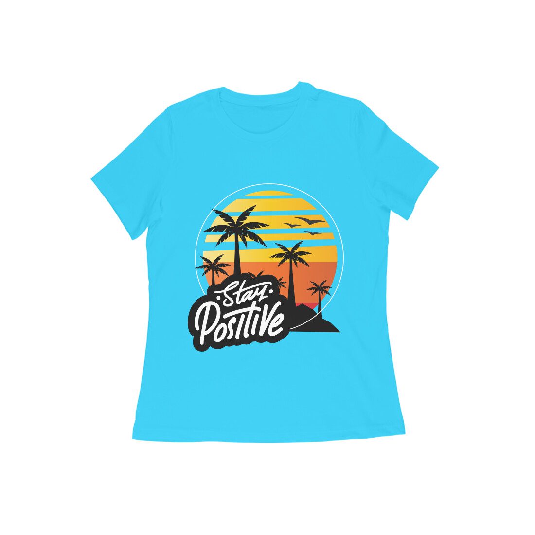 Womens Stay Positive motivational T-Shirt - Fashion Greet Womens Stay Positive motivational T-Shirt - Fashion Greet