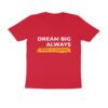 Trend Next – Teens Dream Big Always T-Shirt - Fashion Greet