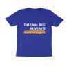 Trend Next – Teens Dream Big Always T-Shirt - Fashion Greet