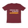 Trend Next – Teens Dream Big Always T-Shirt - Fashion Greet