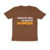 Trend Next – Teens Dream Big Always T-Shirt - Fashion Greet