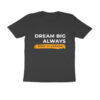 Trend Next – Teens Dream Big Always T-Shirt - Fashion Greet