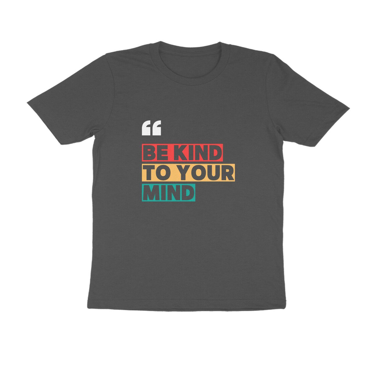 Trend Next – Teens Be Kind To Your Mind T-Shirt - Fashion Greet