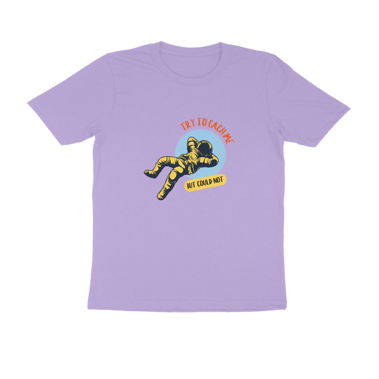 Trend Next Plus – Adults try to catch me SPACE T-Shirt - Fashion Greet