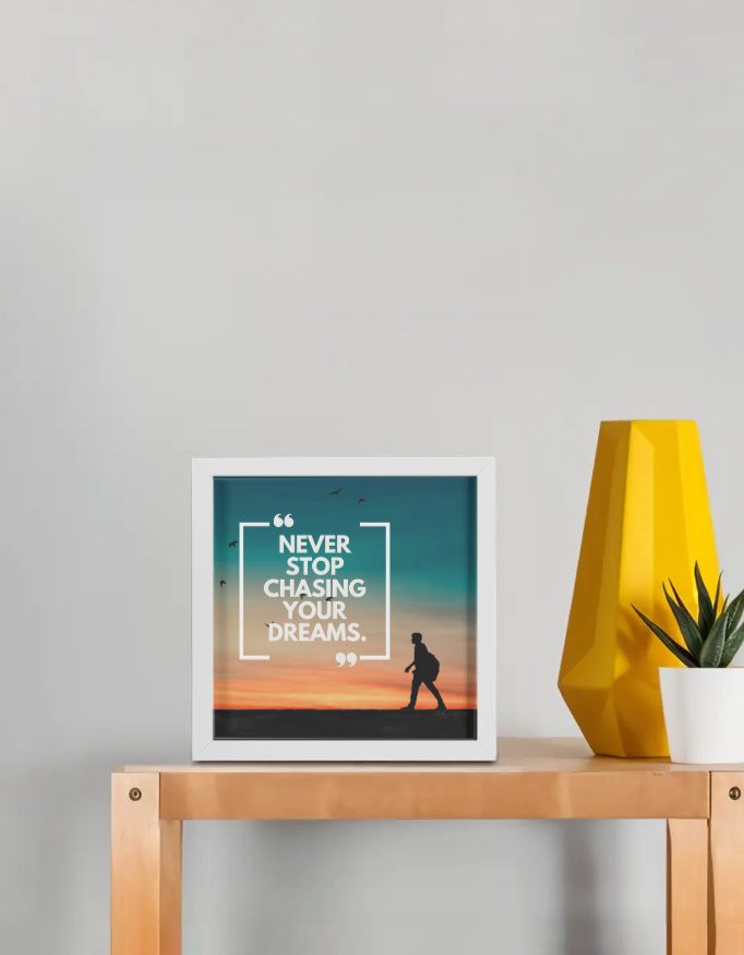 Framed Poster – Motivational Quote – Never Stop Chasing Your Dreams - Fashion Greet Framed Poster – Motivational Quote – Never Stop Chasing Your Dreams - Fashion Greet
