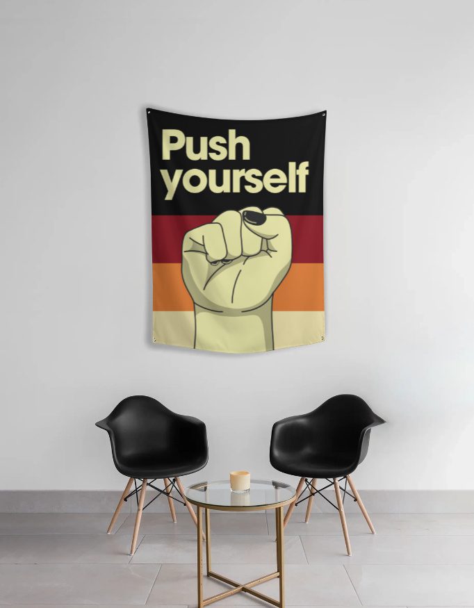Tapestry – Motivational Quote – Push Yourself - Fashion Greet