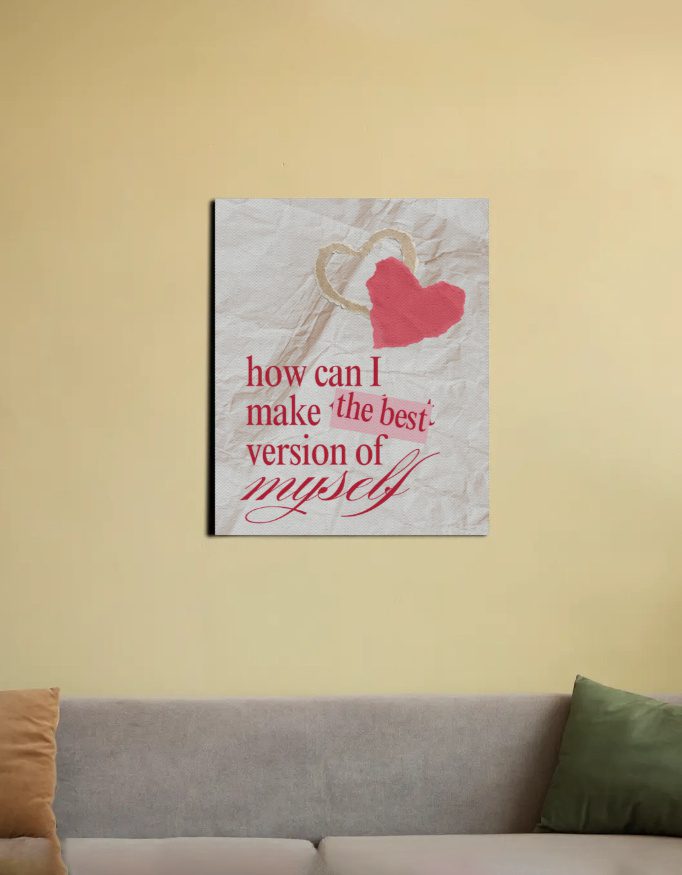 Canvas – Self Motivation – Make the best version of myself - Fashion Greet Canvas – Self Motivation – Make the best version of myself - Fashion Greet